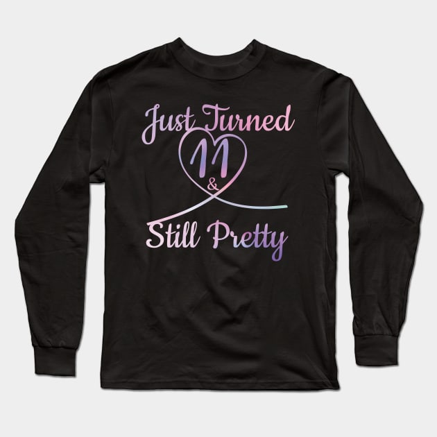 Born in 2007 Turned 11 Yrs. Still Pretty Birthday Girl Gift Long Sleeve T-Shirt by Freid